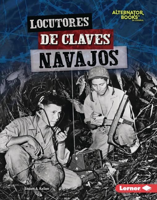 Produktbild: Locutores de Claves Navajos (Navajo Code Talkers)