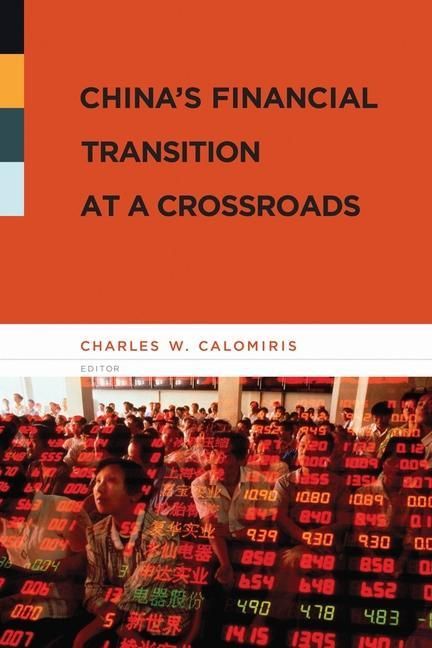 Produktbild: Calomiris, C: China&prime;s Financial Transition at a Crossr