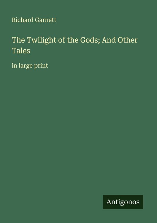 Produktbild: The Twilight of the Gods; And Other Tales