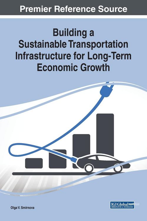 Produktbild: Building a Sustainable Transportation Infrastructure for Long-Term Economic Growth