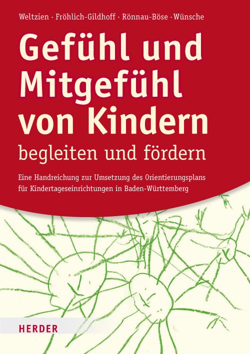 Produktbild: Gef&uuml;hl und Mitgef&uuml;hl von Kindern begleiten und f&ouml;rdern