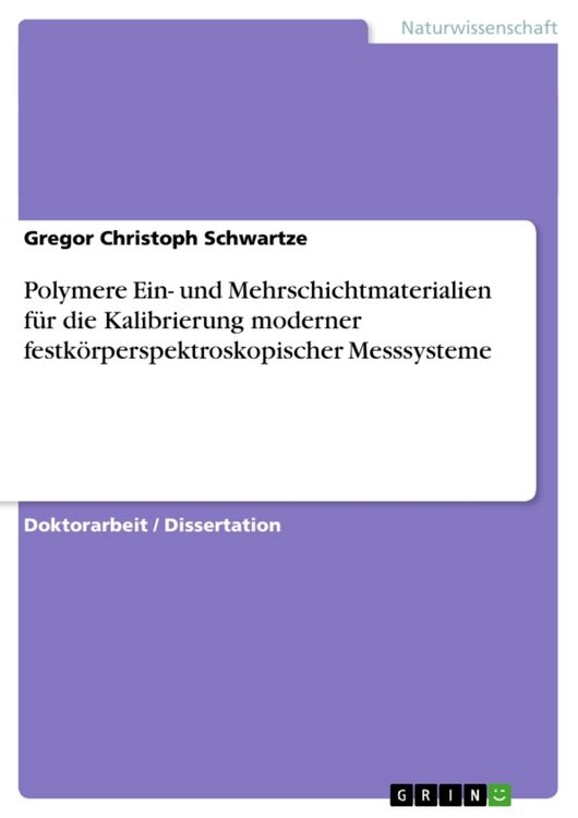 Produktbild: Polymere Ein- und Mehrschichtmaterialien f&uuml;r die Kalibrierung moderner festk&ouml;rperspektroskopischer Messsysteme