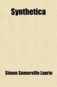 Produktbild: Synthetica (Volume 2); Being Meditations Epistemological and Ontological