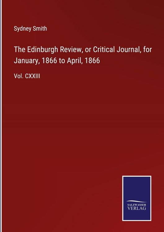 Produktbild: The Edinburgh Review, or Critical Journal, for January, 1866 to April, 1866