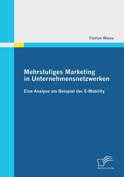 Produktbild: Mehrstufiges Marketing in Unternehmensnetzwerken: Eine Analyse am Beispiel der E-Mobility