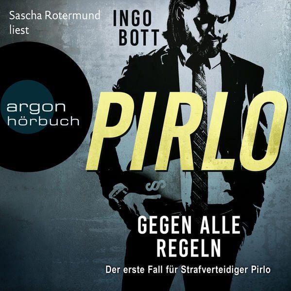 Bild vom Artikel Gegen alle Regeln - Der erste Fall für Strafverteidiger Pirlo vom Autor Ingo Bott