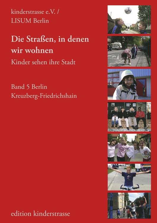 Produktbild: Die Stra&szlig;en, in denen wir wohnen - Kinder sehen ihre Stadt