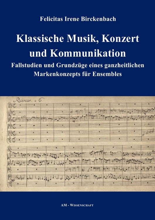 Produktbild: AM-Wissenschaft / Klassische Musik, Konzert und Kommunikation
