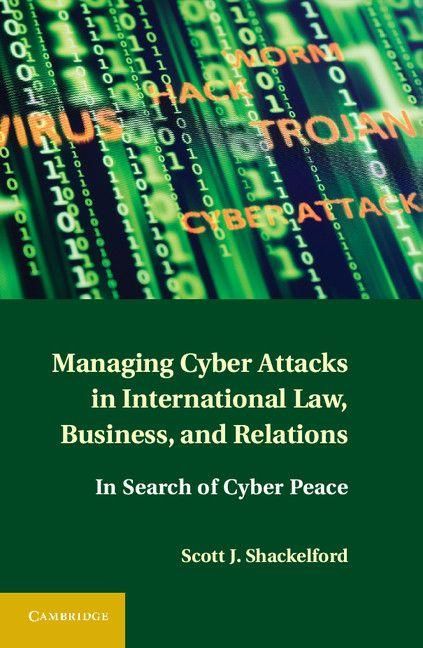 Produktbild: Managing Cyber Attacks in International Law, Business, and Relations