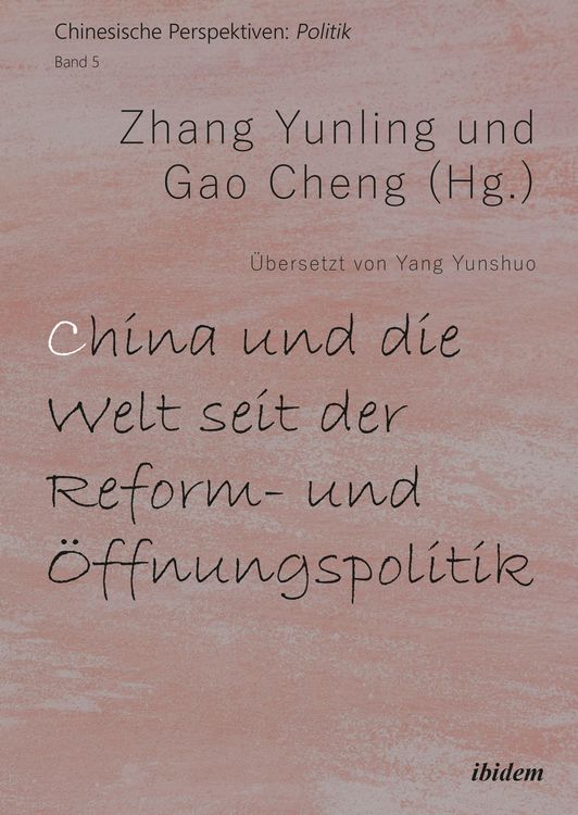 Produktbild: China und die Welt seit der Reform- und &Ouml;ffnungspolitik
