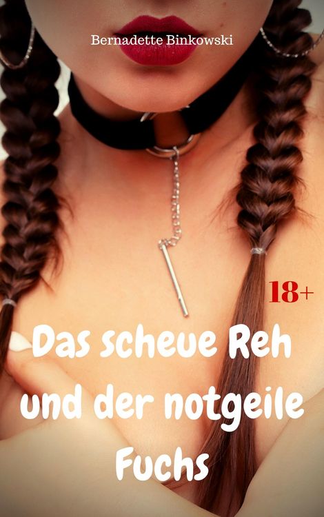 Produktbild: Das scheue Reh und der notgeile Fuchs