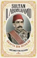 Produktbild: Sultan 2. Abd&uuml;lhamid - Arafta Bir H&uuml;nkar