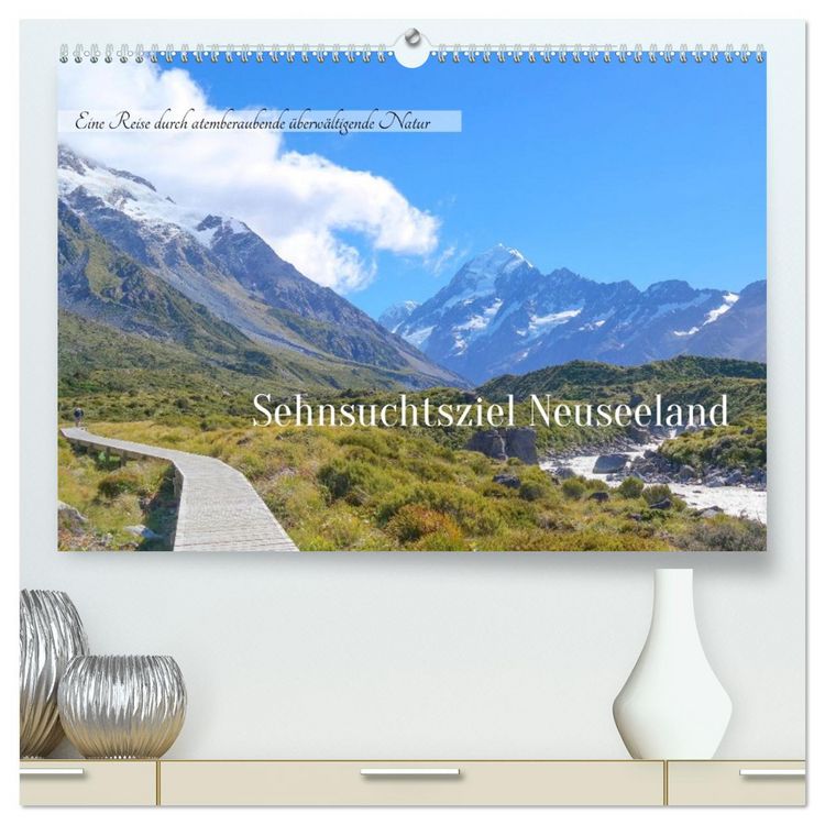 Produktbild: Sehnsuchtsziel Neuseeland (hochwertiger Premium Wandkalender 2026 DIN A2 quer), Kunstdruck in Hochglanz