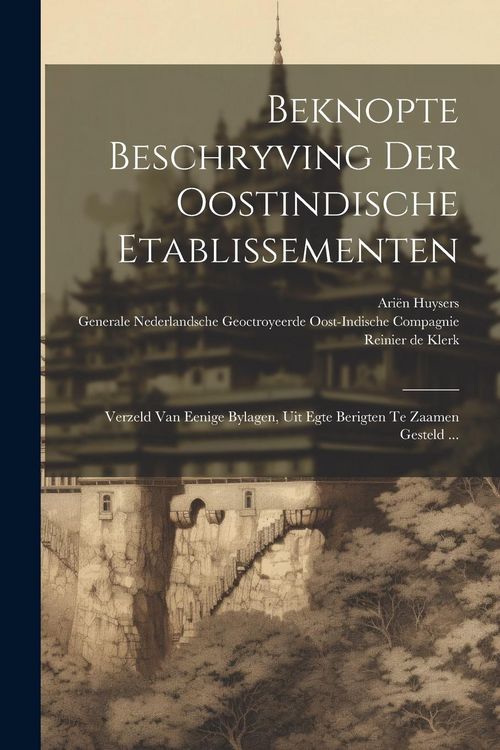Produktbild: Beknopte Beschryving Der Oostindische Etablissementen