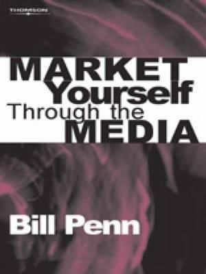 Produktbild: Penn, B: Market Yourself Through The Me