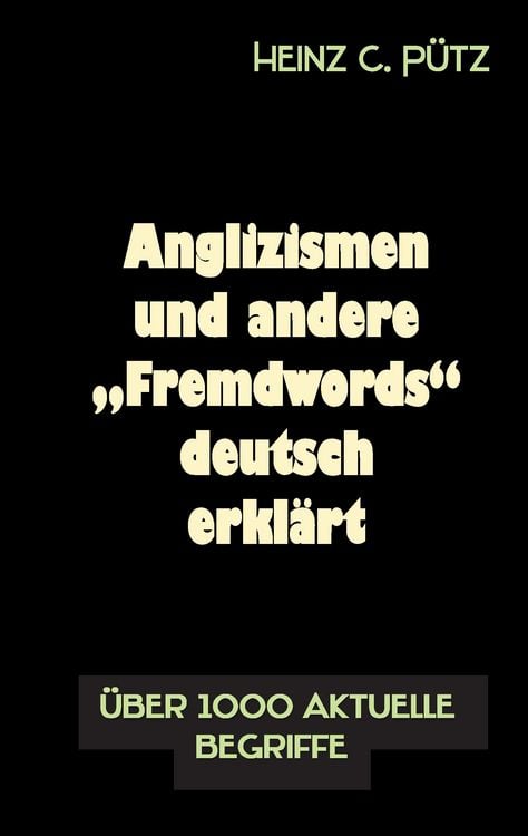 Produktbild: Anglizismen und andere "Fremdwords" deutsch erkl&auml;rt
