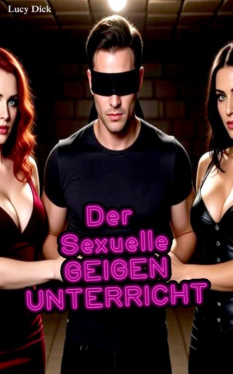 Produktbild: Der Sexuelle Geigenunterricht