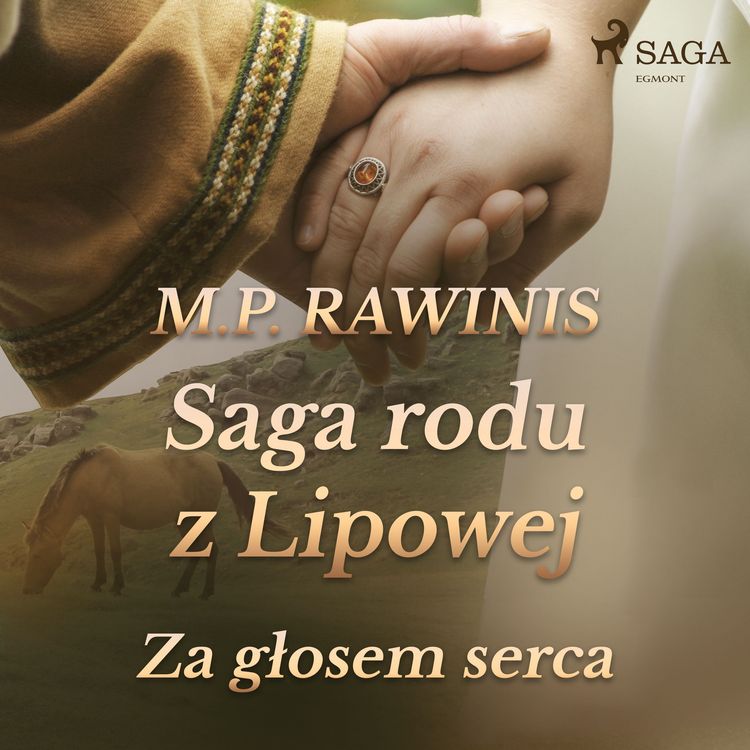 Produktbild: Saga rodu z Lipowej 7: Za głosem serca