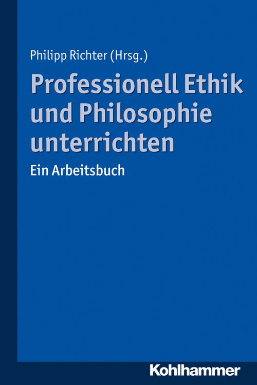 Produktbild: Professionell Ethik und Philosophie unterrichten