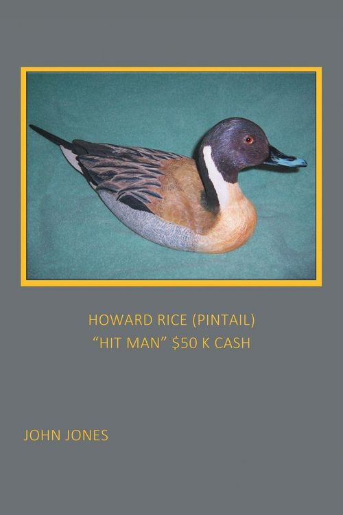 Produktbild: Howard Rice (pintail) "hit Man" $50 K Cash