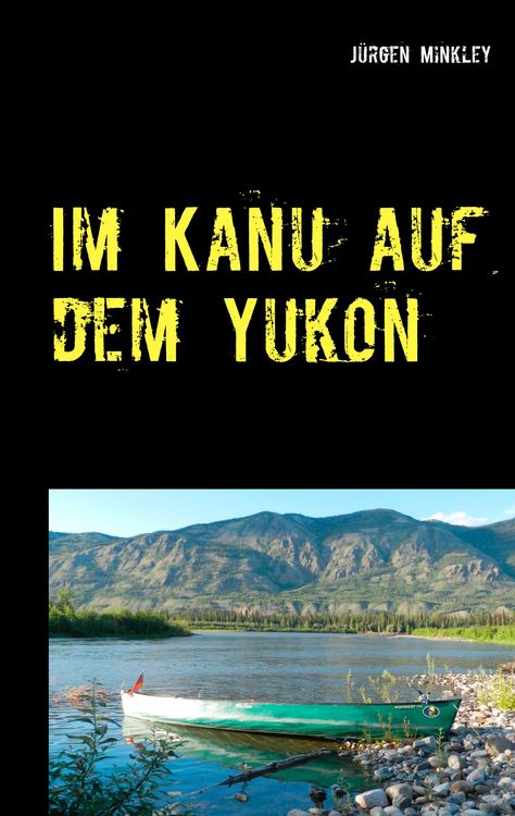 Produktbild: Im Kanu auf dem Yukon