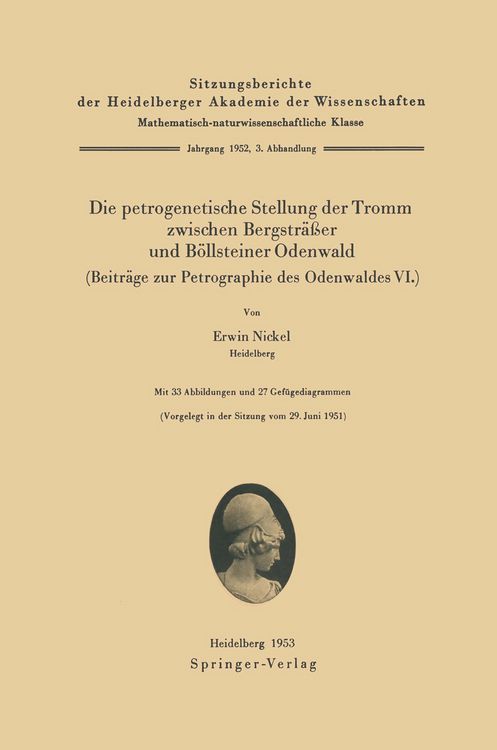 Produktbild: Die petrogenetische Stellung der Tromm zwischen Bergstr&auml;&szlig;er und B&ouml;llsteiner Odenwald (Beitr&auml;ge zur Petrographie des Odenwaldes VI.)