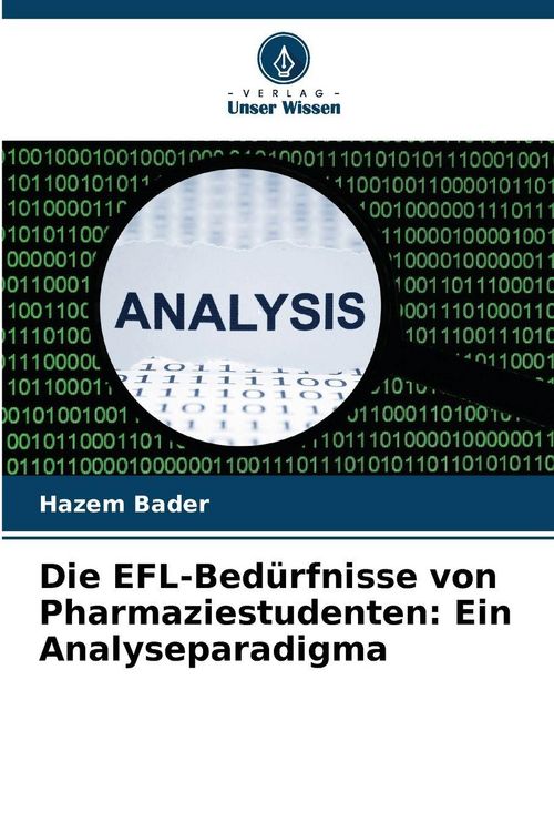 Produktbild: Die EFL-Bed&uuml;rfnisse von Pharmaziestudenten: Ein Analyseparadigma