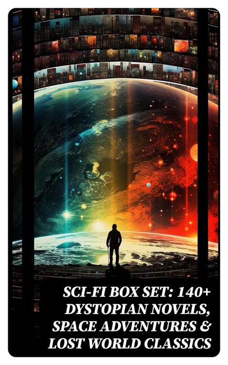 Produktbild: Sci-Fi Box Set: 140+ Dystopian Novels, Space Adventures & Lost World Classics