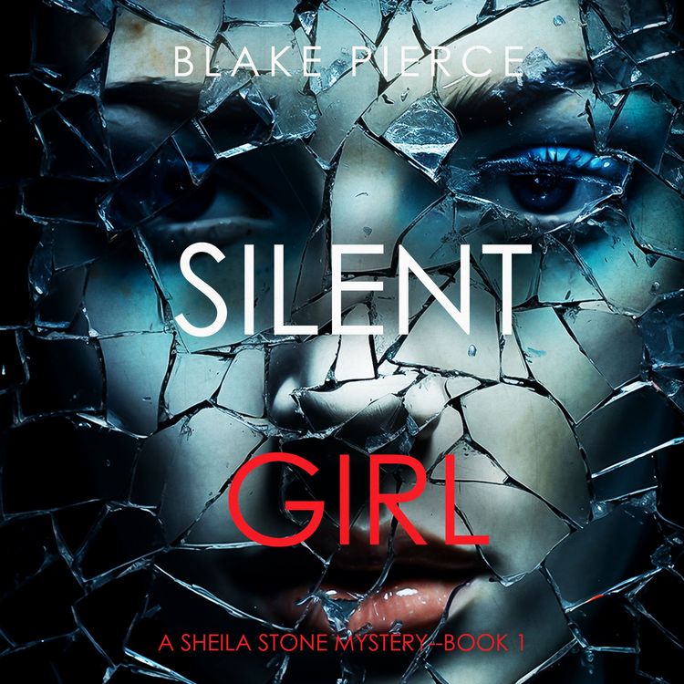 Produktbild: Silent Girl (A Sheila Stone Suspense Thriller&mdash;Book One)
