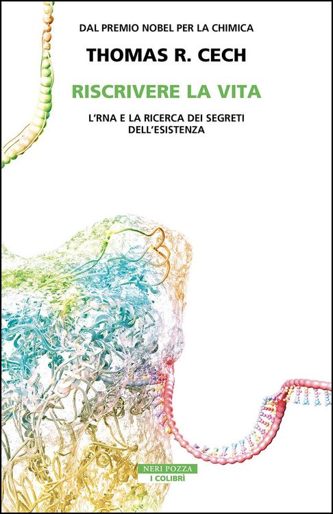Produktbild: Riscrivere la vita. L'RNA e la ricerca dei segreti dell'esistenza