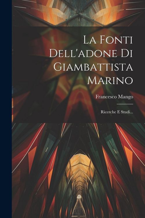 Produktbild: La Fonti Dell'adone Di Giambattista Marino: Ricerche E Studi...