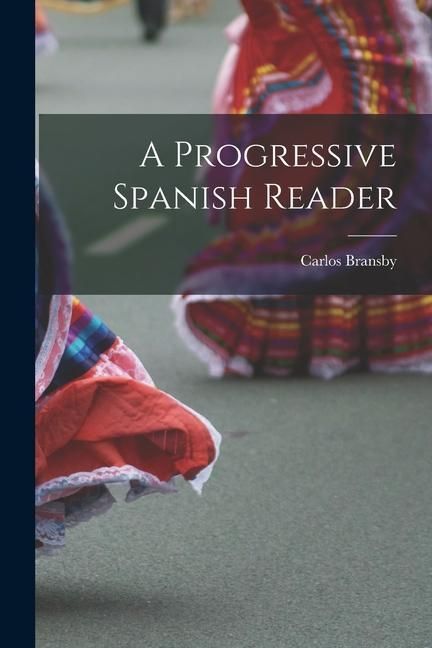 Produktbild: A Progressive Spanish Reader