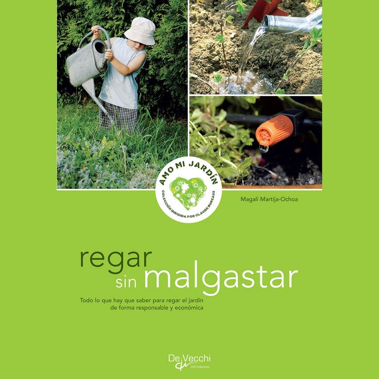 Produktbild: Regar sin malgastar - para regar el jard&iacute;n de forma responsable y econ&oacute;mica