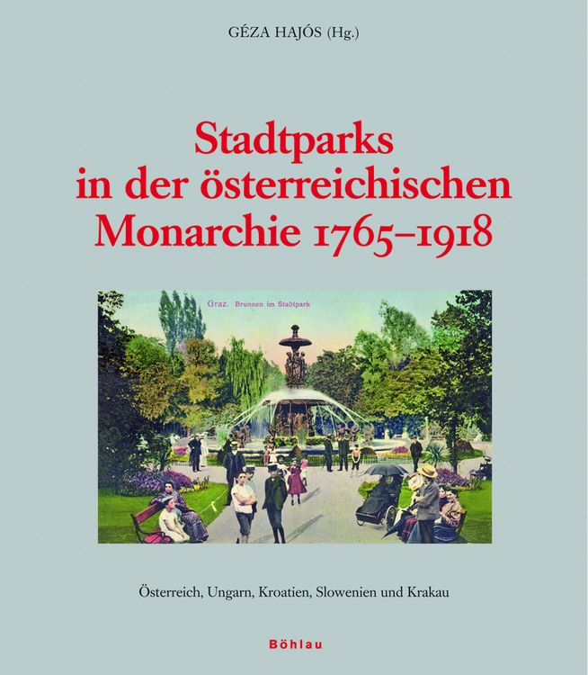 Produktbild: Stadtparks in der &ouml;sterreichischen Monarchie 1765-1918