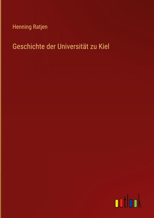 Produktbild: Geschichte der Universit&auml;t zu Kiel