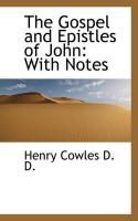 Produktbild: The Gospel and Epistles of John: With Notes