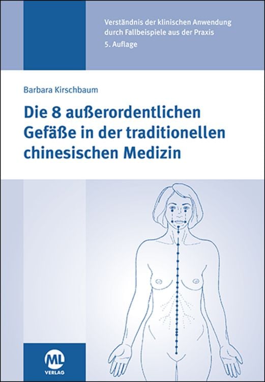 Produktbild: Die 8 außerordentlichen Gefäße in der traditionellen chinesischen Medizin