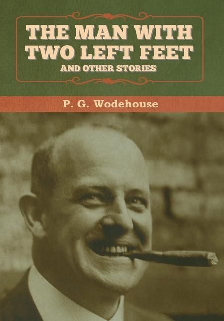 Produktbild: The Man with Two Left Feet, and Other Stories