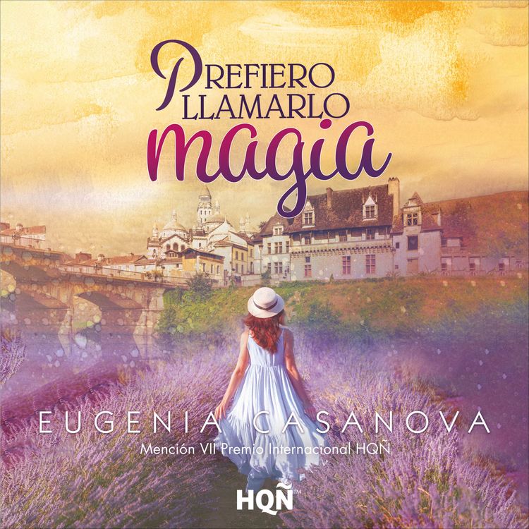 Produktbild: Prefiero llamarlo magia (Menci&oacute;n VII Premio Internacional HQ&Ntilde;)