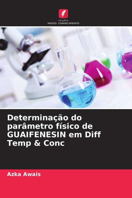 Produktbild: Determina&ccedil;&atilde;o do par&acirc;metro f&iacute;sico de GUAIFENESIN em Diff Temp & Conc