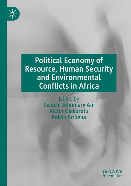 Produktbild: Political Economy of Resource, Human Security and Environmental Conflicts in Africa