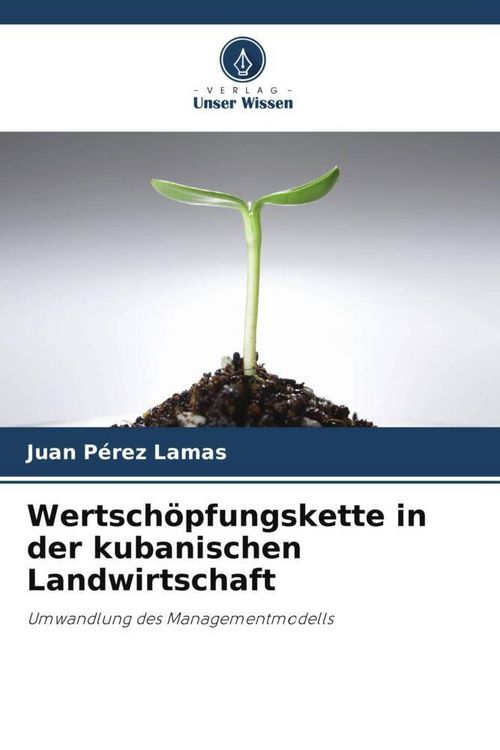 Produktbild: Wertsch&ouml;pfungskette in der kubanischen Landwirtschaft