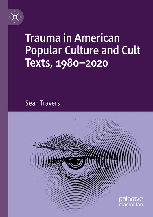 Produktbild: Trauma in American Popular Culture and Cult Texts, 1980-2020