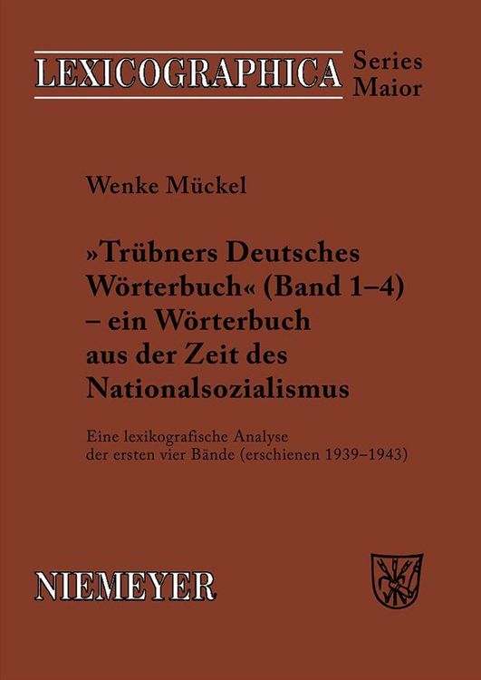 Produktbild: Tr&uuml;bners 'Deutsches W&ouml;rterbuch' - ein W&ouml;rterbuch aus der Zeit des Nationalsozialismus