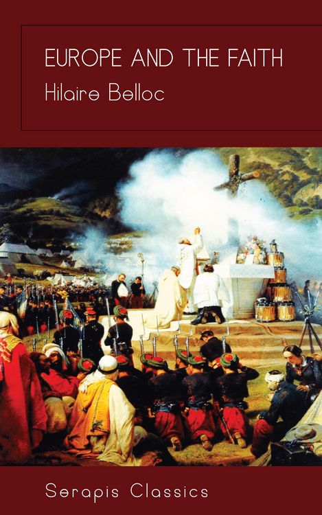 Produktbild: Europe and the Faith (Serapis Classics)