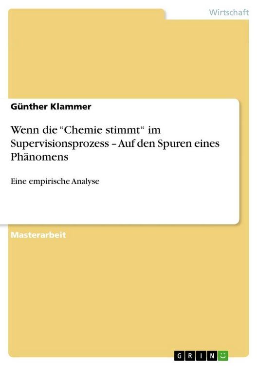 Produktbild: Wenn die "Chemie stimmt" im Supervisionsprozess - Auf den Spuren eines Ph&auml;nomens
