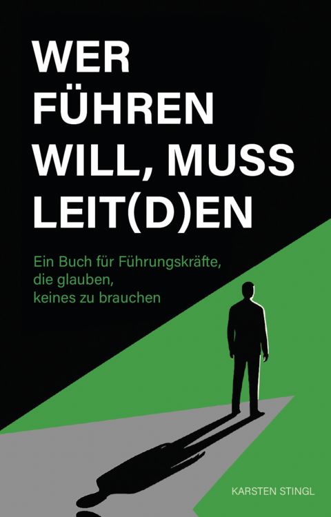 Produktbild: Wer f&uuml;hren will, muss leit(d)en