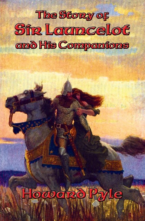 Produktbild: The Story of Sir Launcelot and His Companions