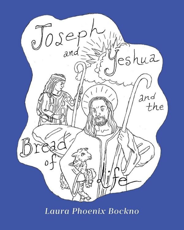 Produktbild: Joseph and Yeshua and The Bread of Life