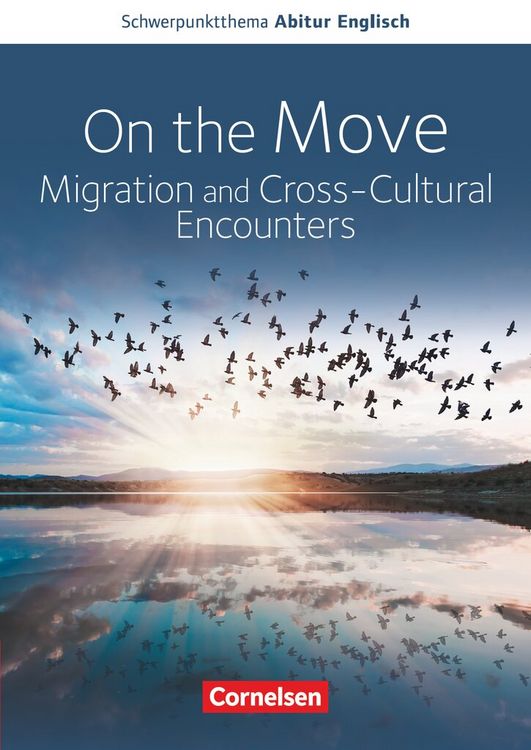 Produktbild: Schwerpunktthema Abitur Englisch Baden-W&uuml;rttemberg 2025. On the Move: Migration and Cross-Cultural Encounters-